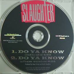 Slaughter (USA) : Do Ya Know